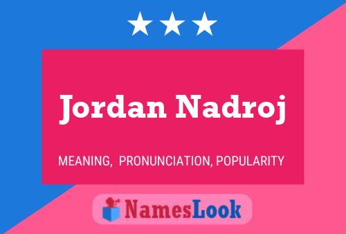 Pôster do nome Jordan Nadroj