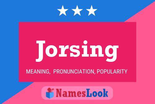 Pôster do nome Jorsing