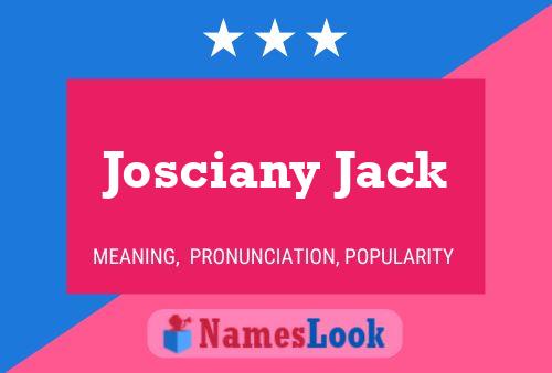 Pôster do nome Josciany Jack