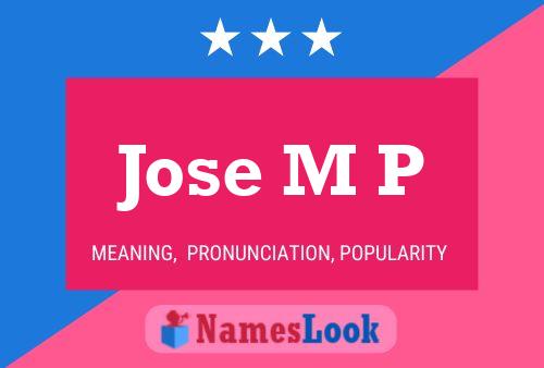 Pôster do nome Jose M P