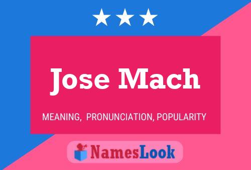 Pôster do nome Jose Mach