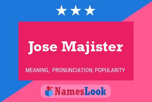 Pôster do nome Jose Majister