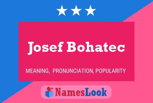 Pôster do nome Josef Bohatec