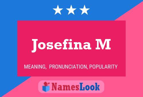 Pôster do nome Josefina M