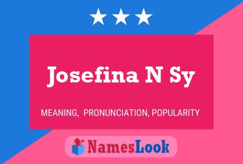 Pôster do nome Josefina N Sy