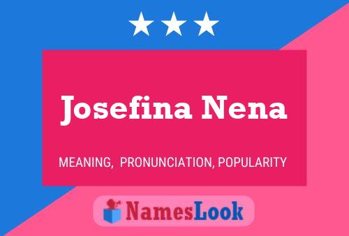 Pôster do nome Josefina Nena