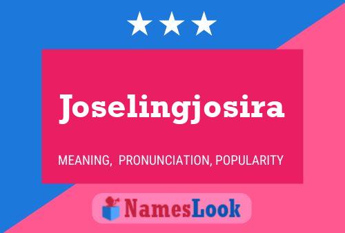 Pôster do nome Joselingjosira