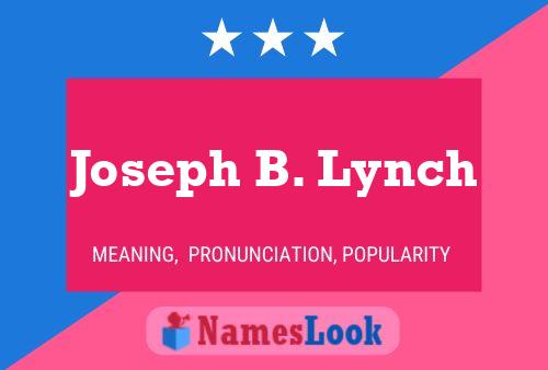 Pôster do nome Joseph B. Lynch