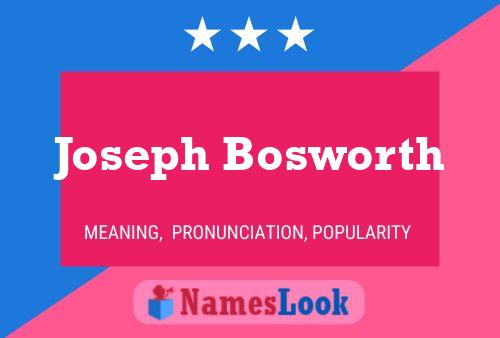 Pôster do nome Joseph Bosworth