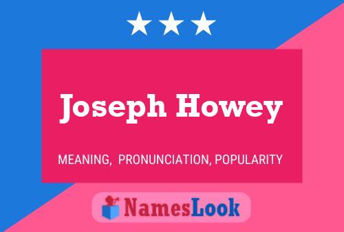 Pôster do nome Joseph Howey