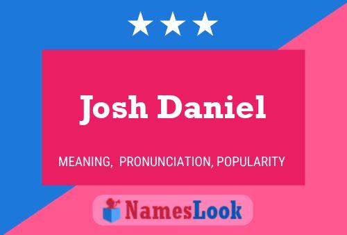 Pôster do nome Josh Daniel