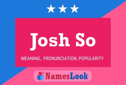 Pôster do nome Josh So