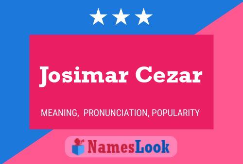 Pôster do nome Josimar Cezar