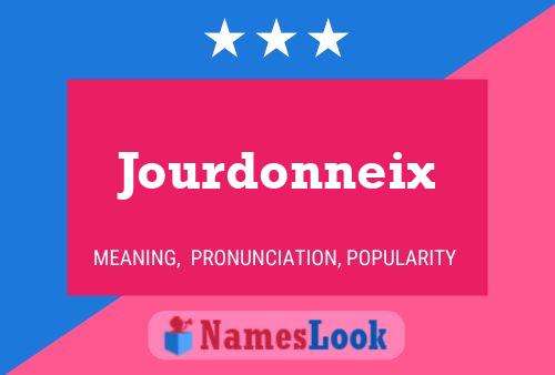 Pôster do nome Jourdonneix