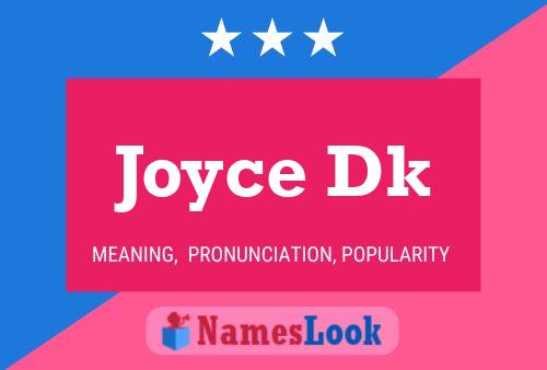 Pôster do nome Joyce Dk