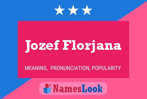 Pôster do nome Jozef Florjana