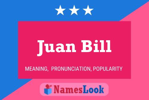 Pôster do nome Juan Bill