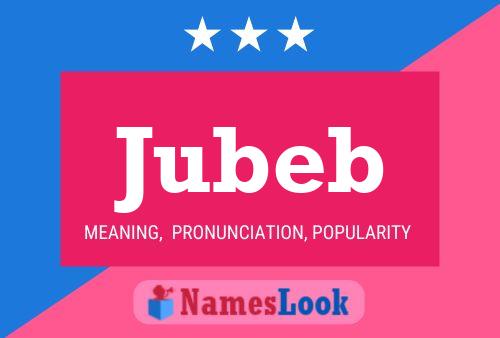 Pôster do nome Jubeb