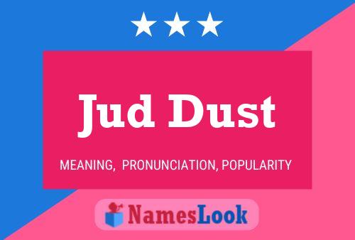 Pôster do nome Jud Dust