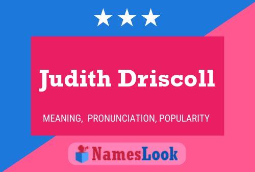 Pôster do nome Judith Driscoll