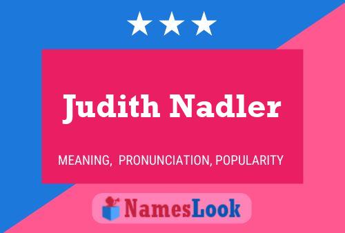 Pôster do nome Judith Nadler