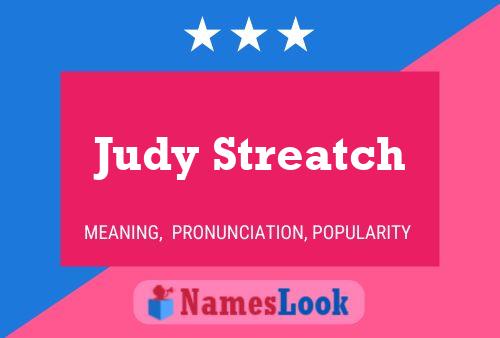 Pôster do nome Judy Streatch