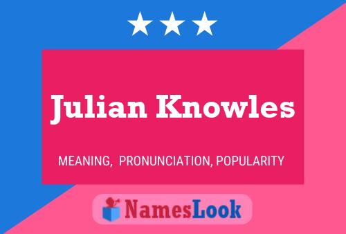 Pôster do nome Julian Knowles