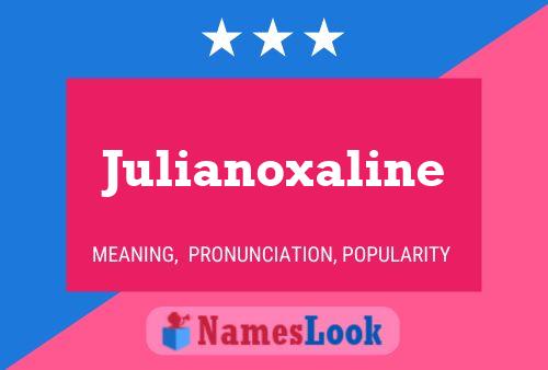 Pôster do nome Julianoxaline