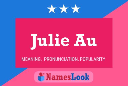 Pôster do nome Julie Au