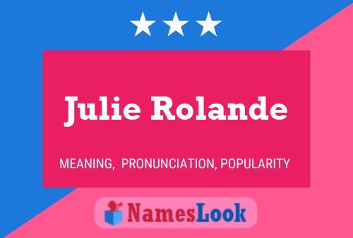 Pôster do nome Julie Rolande