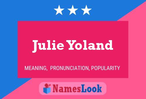 Pôster do nome Julie Yoland