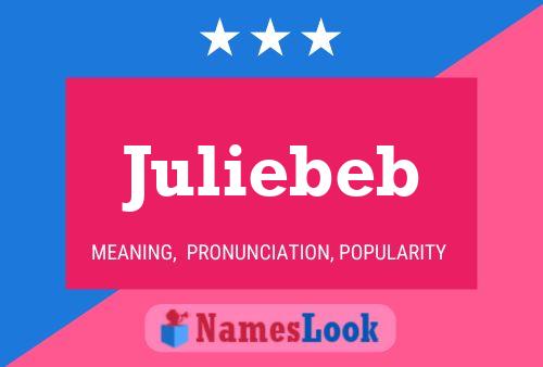 Pôster do nome Juliebeb