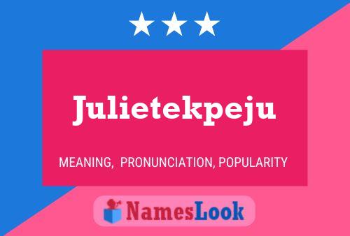 Pôster do nome Julietekpeju