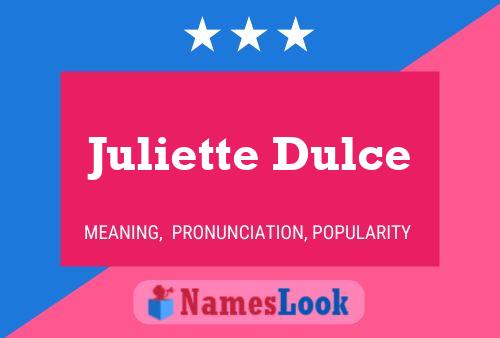 Pôster do nome Juliette Dulce