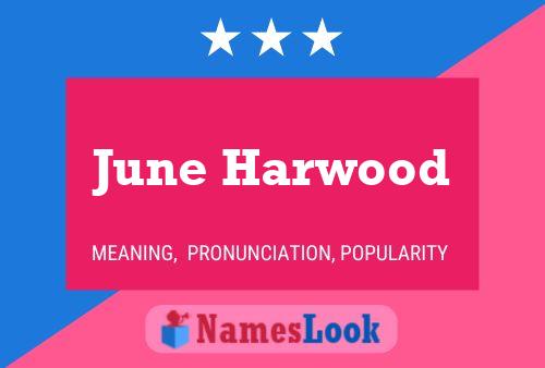 Pôster do nome June Harwood