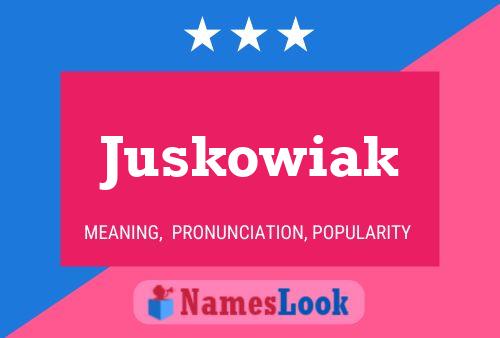 Pôster do nome Juskowiak