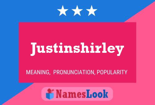 Pôster do nome Justinshirley