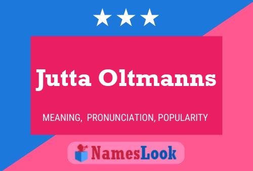 Pôster do nome Jutta Oltmanns