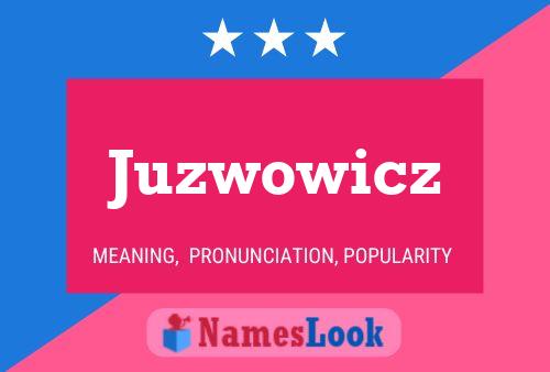 Pôster do nome Juzwowicz