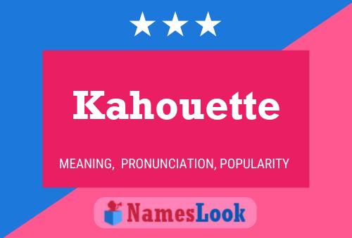 Pôster do nome Kahouette