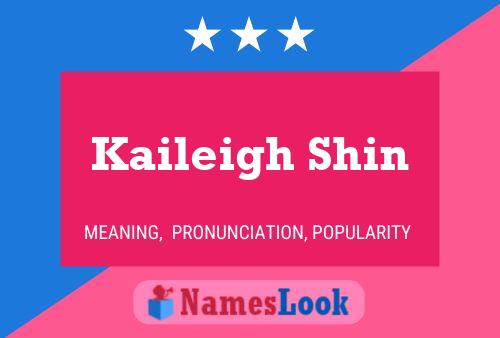 Pôster do nome Kaileigh Shin