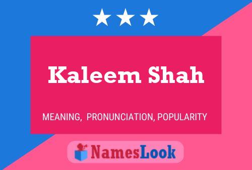 Pôster do nome Kaleem Shah