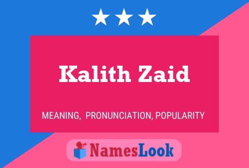 Pôster do nome Kalith Zaid