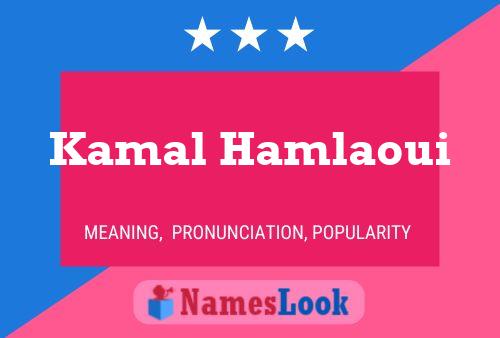 Pôster do nome Kamal Hamlaoui