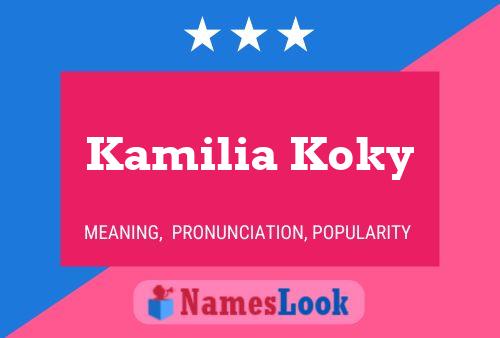 Pôster do nome Kamilia Koky