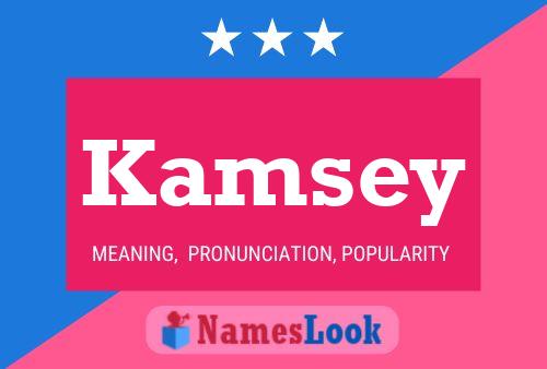 Pôster do nome Kamsey