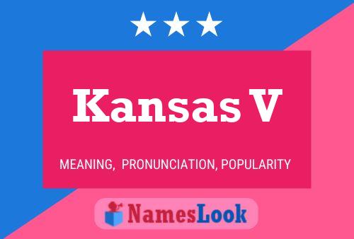 Pôster do nome Kansas V