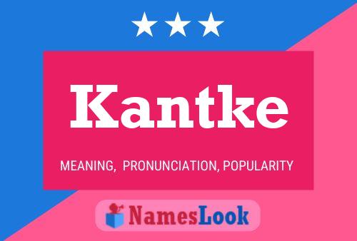 Pôster do nome Kantke