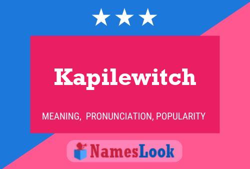 Pôster do nome Kapilewitch