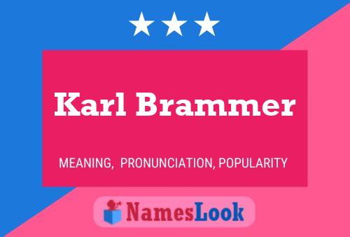 Pôster do nome Karl Brammer